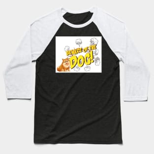 Funny beware of the dog Baseball T-Shirt